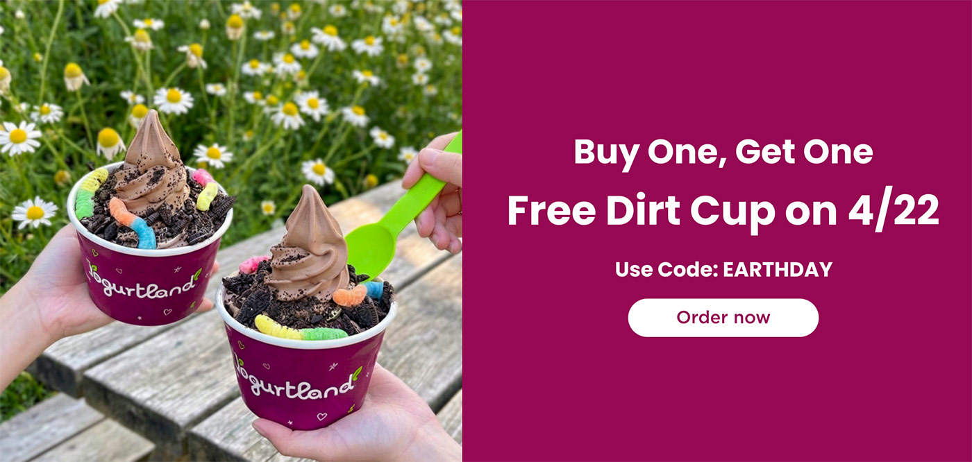 Buy One, Get One! Free Dirt Cup on 4/22 - Use Code: EARTHDAY - Order Now!